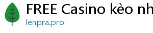 FREE Casino kèo nhà cái w88