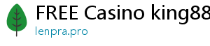 FREE Casino king88